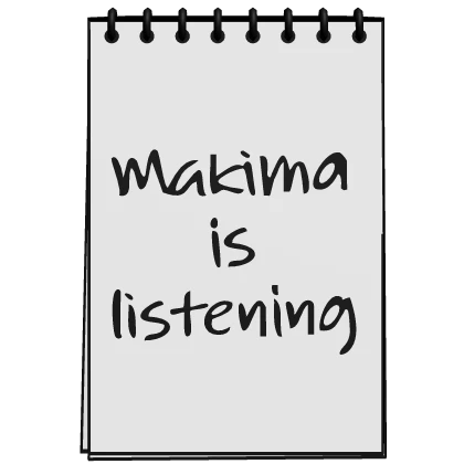 Makima Is Listening Text