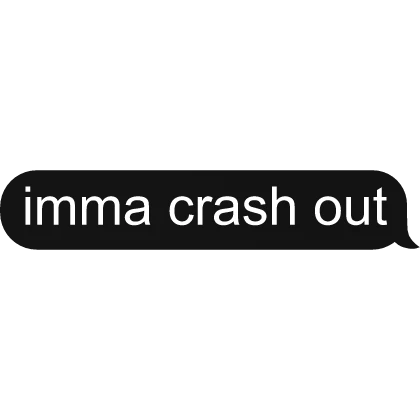 crash out