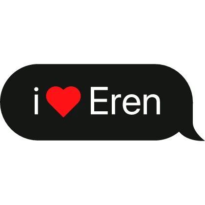 i heart Eren Titan text bubble