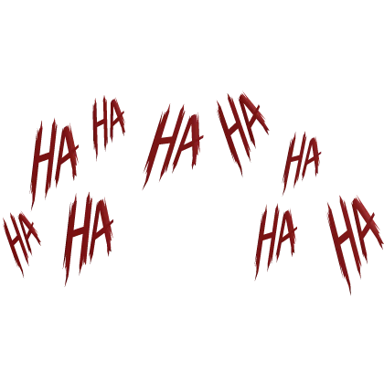 Ha Ha Hahaha Text
