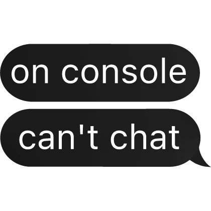 on console, can't chat Text