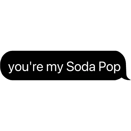 Kpop Demon Hunters You're my Soda Pop Text Bubble