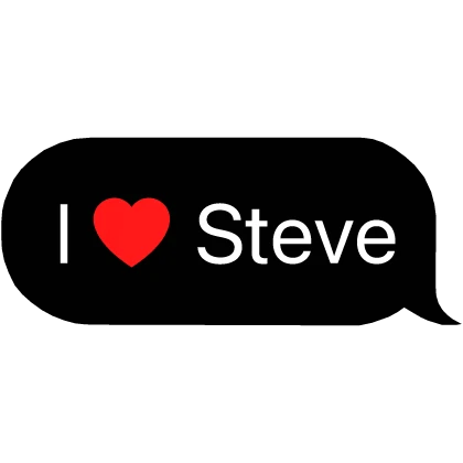 I Heart Steve Text