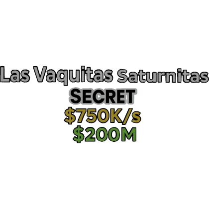 Las Vaquitas Saturnitas Tag [ STEAL A BRAINROT ]