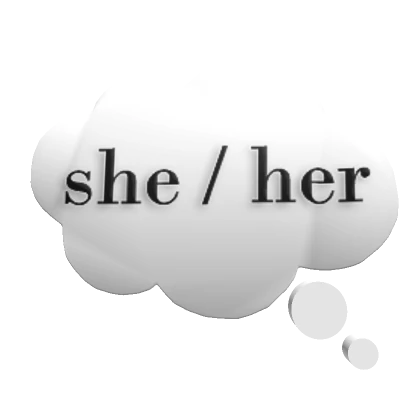 Pronouns Thought Bubble- She/Her