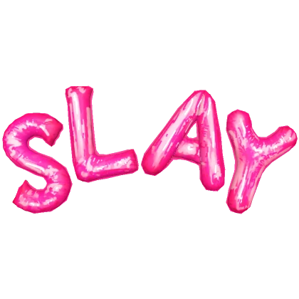 Pink SLAY Balloons