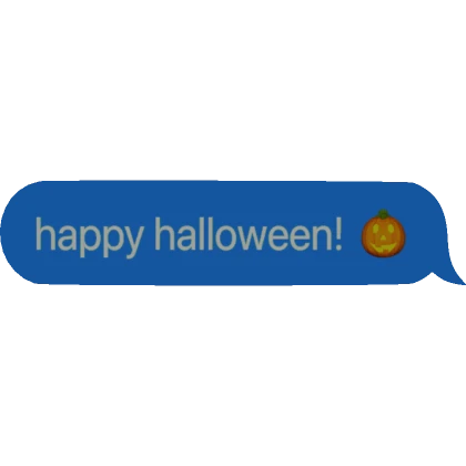 [⏳] happy halloween! Text