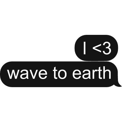 wave to earth