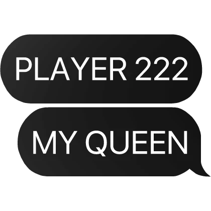 player 222 my queen kim jun-hee squid game text