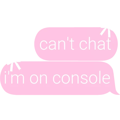 cant chat on console