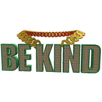 Be Kind Chain