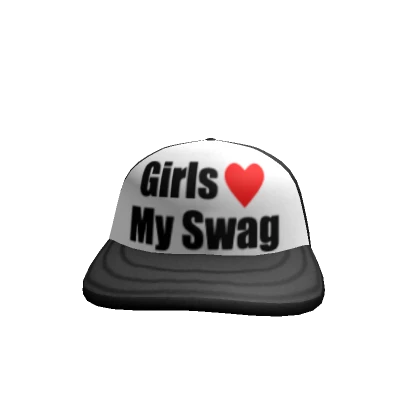 Girls Love My Swag