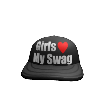 Girls Love My Swag