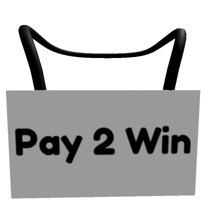 Pay 2 Win