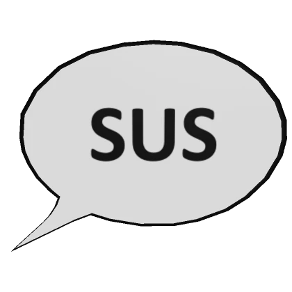 "SUS" Speech Bubble