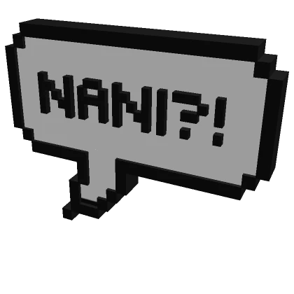 (Back) Nani? Pixel Chat Bubble