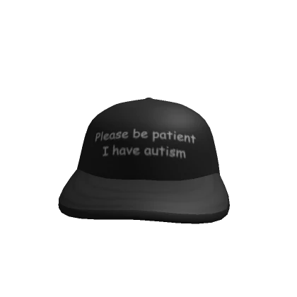 Please Be Patient Hat