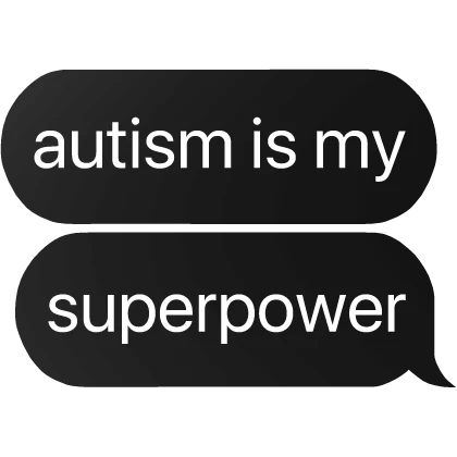 aut ism is my superpower text