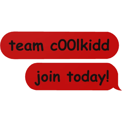 team c00lkidd join today! forsaken text bubble