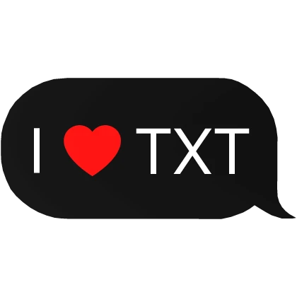 I Heart TXT kpop stan text chat bubble message