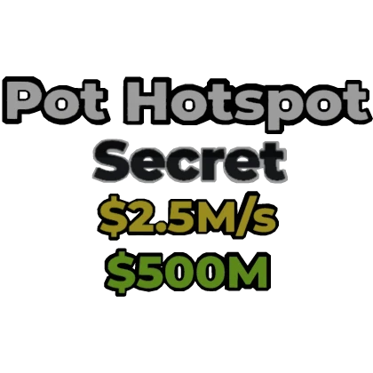 Pot hotspot tag [steal a brainrot]