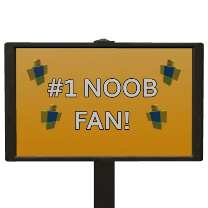 Noob Fan Head Sign