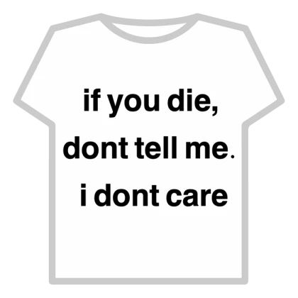 if you die, dont tell me