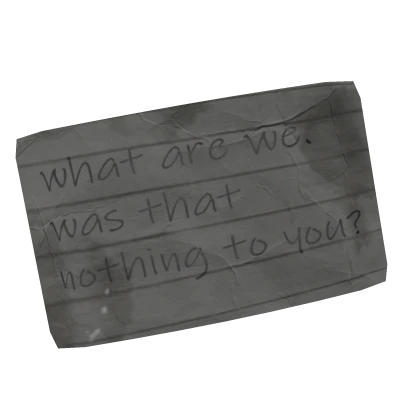 what are we. was that nothing to you? sad note.