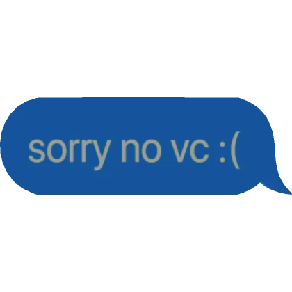 [⏳] sorry no vc Text