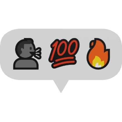 Chat bubble that says "🗣️ 💯 🔥"