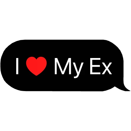 I Heart My Ex Text