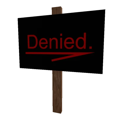 Denied Sign