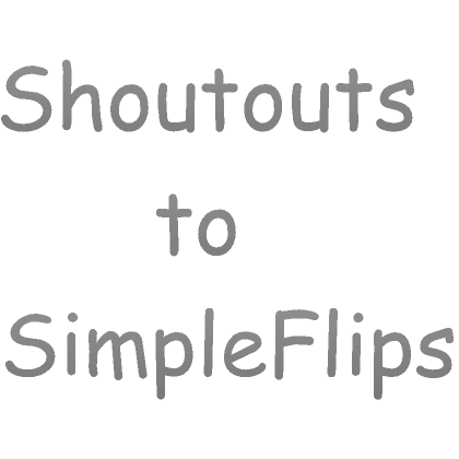 Shoutouts to SimpleFlips Sign