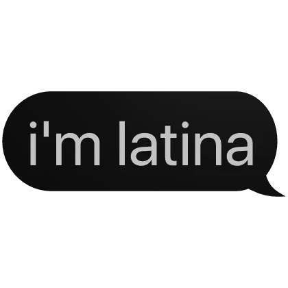 i'm latina text