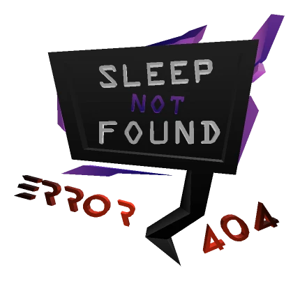 Sleep Not Found Sign (V2)