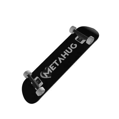 MetaHug Skateboard