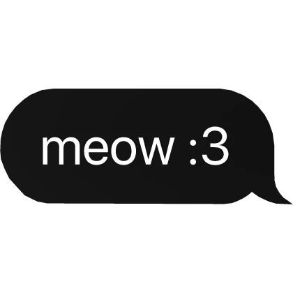 meow :3 Text