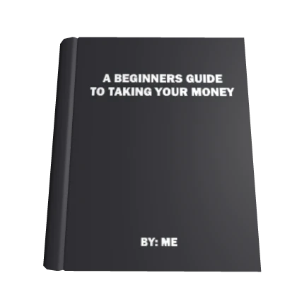 A Beginners Guide To Taking Your Money