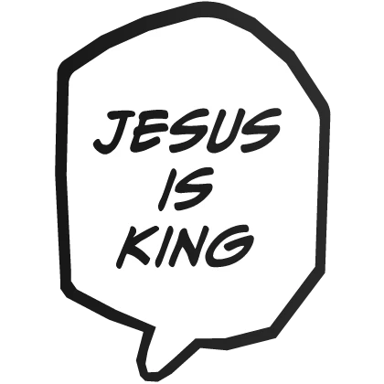 Jesus is King Glowing Manga Text Bubble