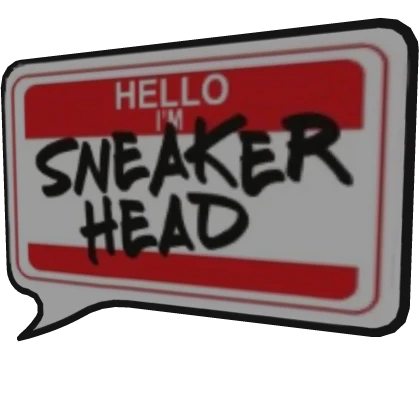 Hello Im A Sneaker Head Sign