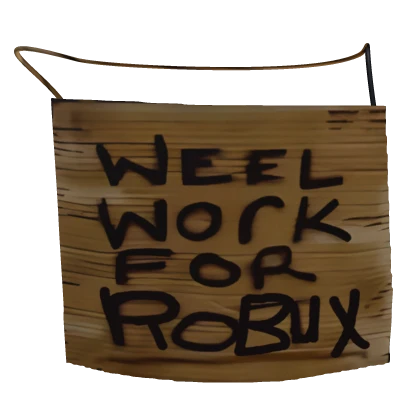 Work For Robux Cardboard