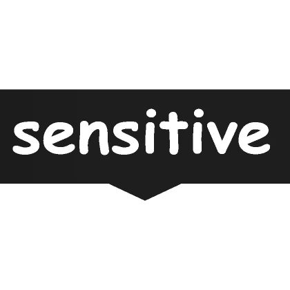 sensitive