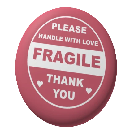 FRAGILE (Handle with Love) Pin