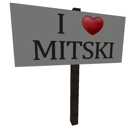 I Heart Mitski Sign