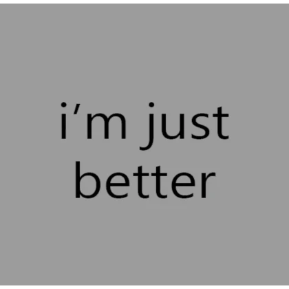 i'm better (profile picture)