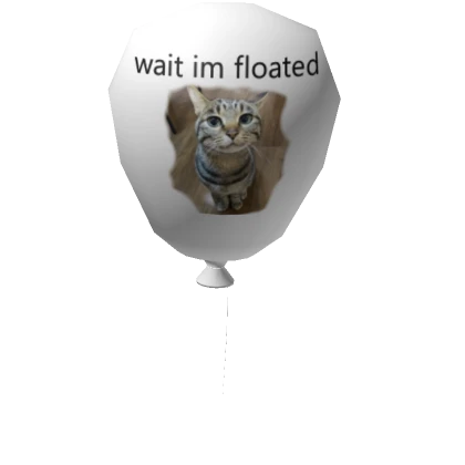 wait i'm floated away