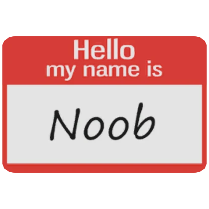 Name Tag: Noob