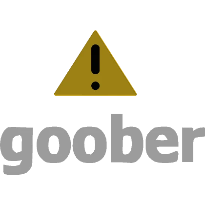 Goober ⚠️