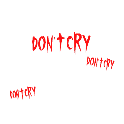 Don’t Cry sign