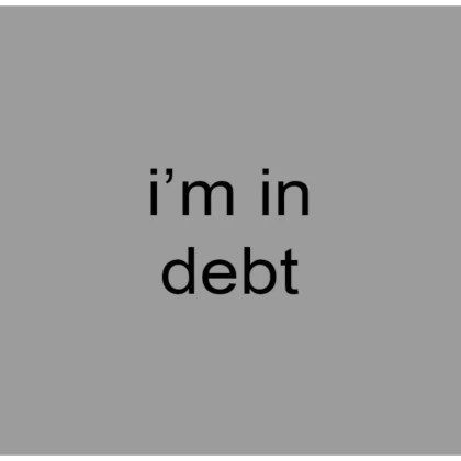 i'm in debt (profile picture)